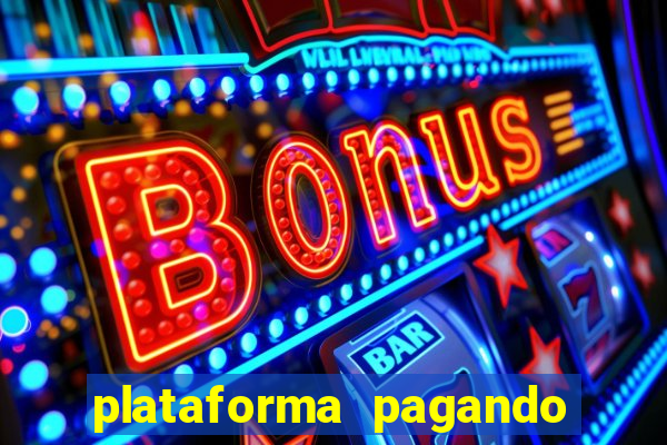 plataforma pagando fortune tiger